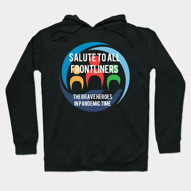 salute to frontliners Hoodie by theshirtproject2469